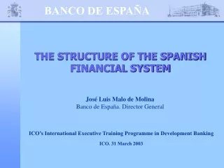 THE STRUCTURE OF THE SPANISH FINANCIAL SYSTEM