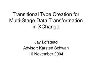 Transitional Type Creation for Multi-Stage Data Transformation in XChange