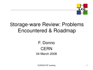 S torage-ware Review: Problems Encountered &amp; Roadmap