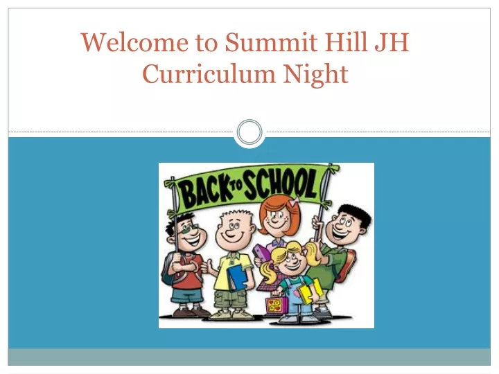 welcome to summit hill jh curriculum night