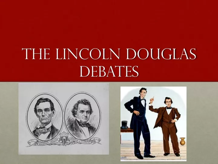 the lincoln douglas debates