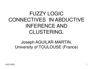 FUZZY LOGIC CONNECTIVES  IN ABDUCTIVE INFERENCE AND CLUSTERING.