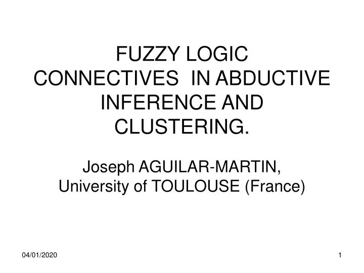 fuzzy logic connectives in abductive inference and clustering