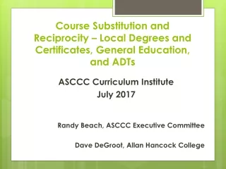 Course Substitution and Reciprocity – Local Degrees and Certificates, General Education, and ADTs