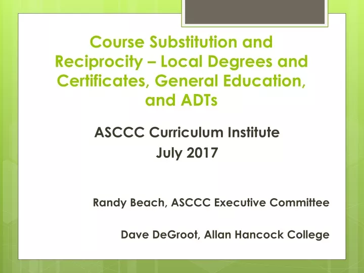 course substitution and reciprocity local degrees and certificates general education and adts