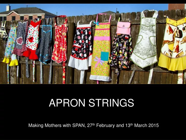 apron strings
