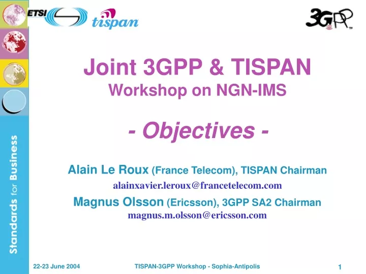 joint 3gpp tispan workshop on ngn ims objectives