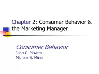 Chapter  2: Consumer Behavior &amp; the Marketing Manager