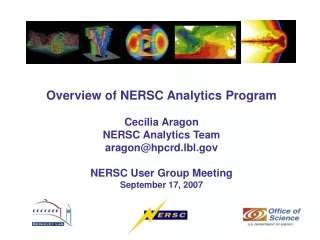 Overview of NERSC Analytics Program Cecilia Aragon NERSC Analytics Team aragon@hpcrd.lbl