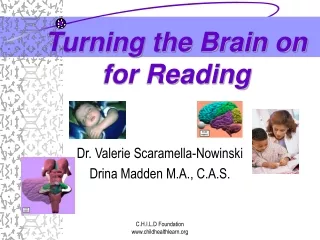 Turning the Brain on for Reading