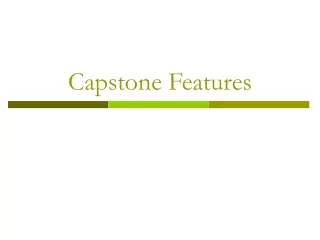 Capstone Features
