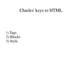 Charles' keys to HTML