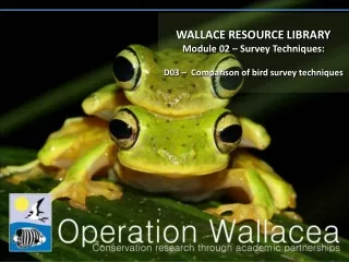 WALLACE RESOURCE LIBRARY Module 02 – Survey Techniques: