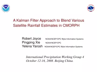 A Kalman Filter Approach to Blend Various Satellite Rainfall Estimates in CMORPH