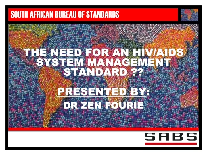 the need for an hiv aids system management standard