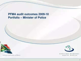 PFMA audit outcomes 2009-10 Portfolio – Minister of Police