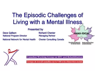 The Episodic Challenges of Living with a Mental Illness