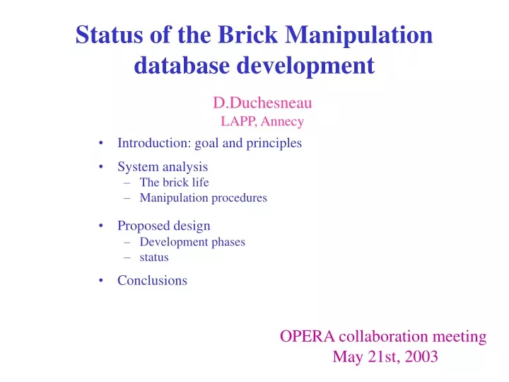 status of the brick manipulation database development