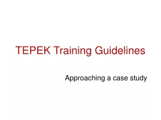 TEPEK  Training Guidelines