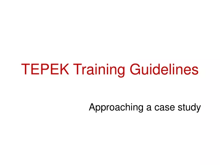 tepek training guidelines