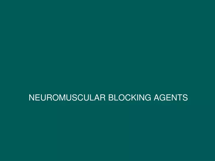 neuromuscular blocking agents
