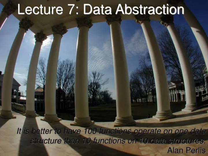 lecture 7 data abstraction