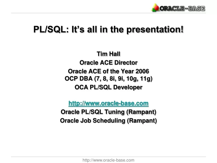 pl sql it s all in the presentation