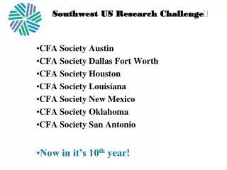 CFA Society Austin CFA Society Dallas Fort Worth CFA Society Houston CFA Society Louisiana