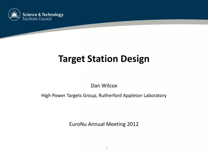 target station design dan wilcox high power