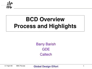 BCD Overview Process and Highlights