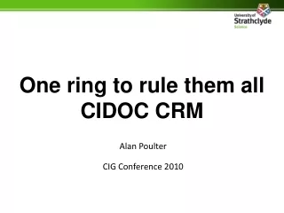 One ring to rule them all CIDOC CRM