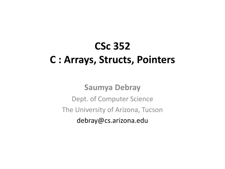 csc 352 c arrays structs pointers