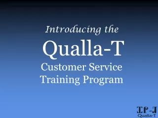 Introducing the Qualla-T Customer Service Training Program