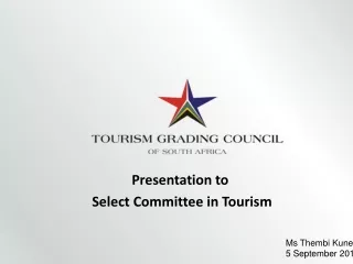 Presentation to  Select Committee in Tourism