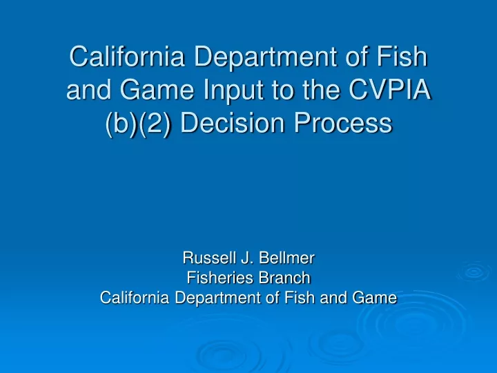 california department of fish and game input to the cvpia b 2 decision process