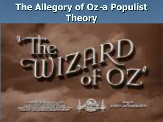 The Allegory of Oz - a Populist Theory