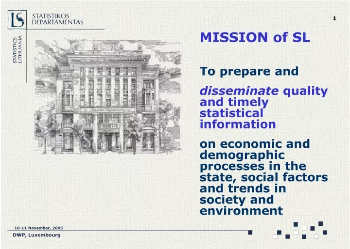 mission of sl to prepare and disseminate quality