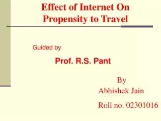 Effect of Internet On Propensity to Travel