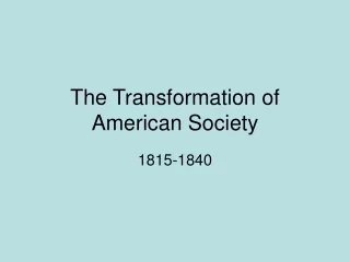 The Transformation of American Society