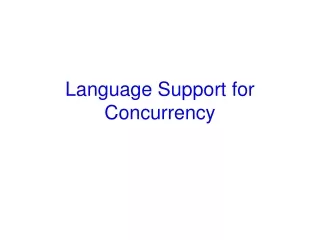 Language Support for Concurrency