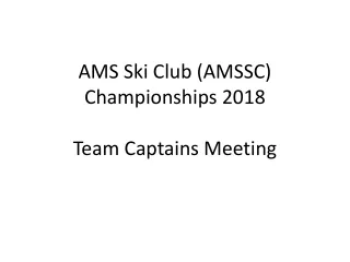 AMS Ski Club (AMSSC) Championships 2018 Team Captains Meeting