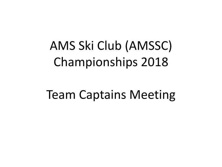 ams ski club amssc championships 2018 team captains meeting