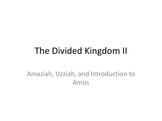 The Divided Kingdom II