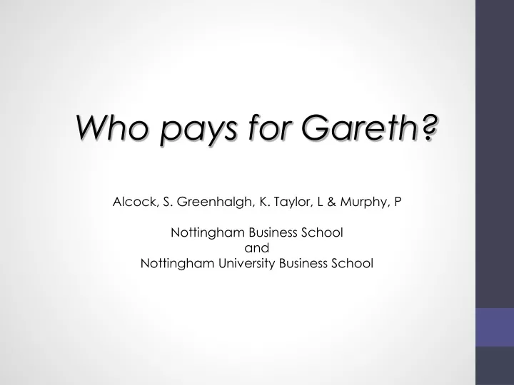 who pays for gareth alcock s greenhalgh k taylor