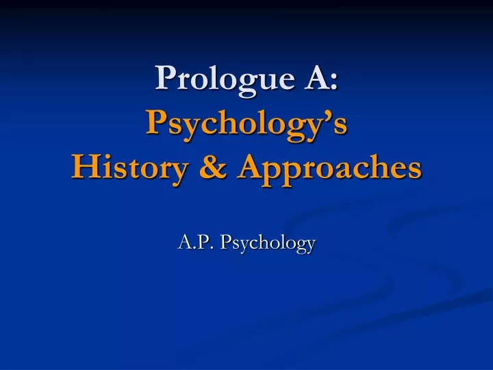 prologue a psychology s history approaches