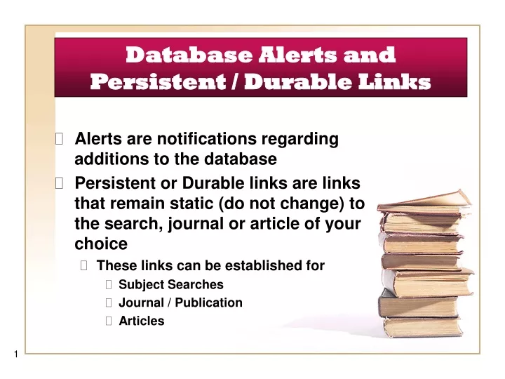 database alerts and persistent durable links
