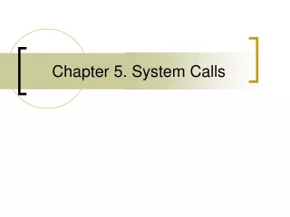 Chapter 5. System Calls
