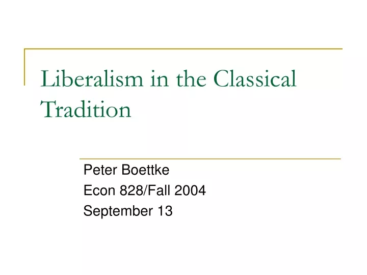liberalism in the classical tradition