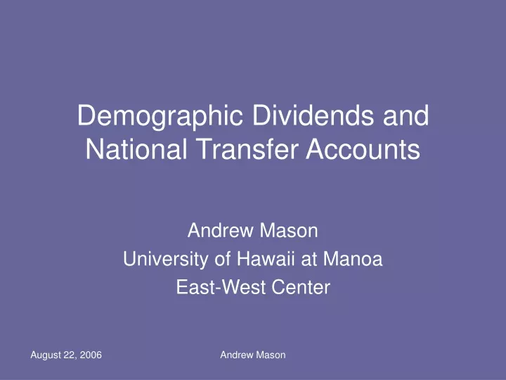 demographic dividends and national transfer accounts