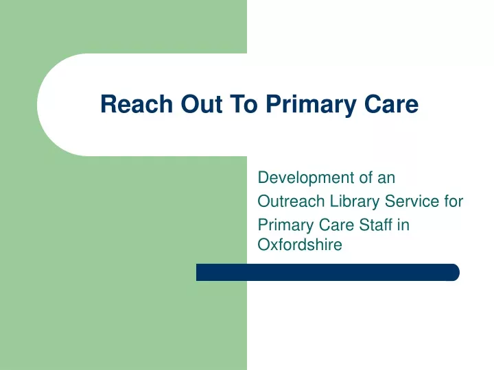 reach out to primary care
